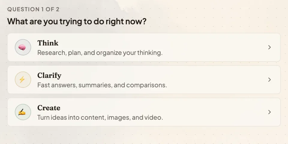 Question 1 of 2: What are you trying to do right now? Options: Think, Clarify or Create.